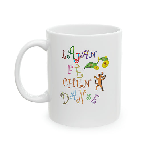 "LAJAN FÈ CHEN DANSE" Haiti Mug