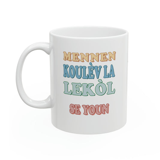 Mug pwovèb_MENNEN KOULÈV LA ... #2