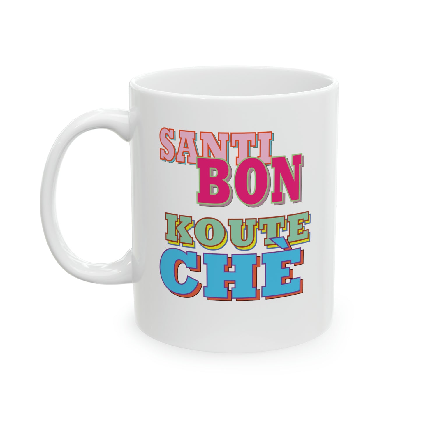 "SANTI BON KOUTE CHÈ" #2 Haiti mug