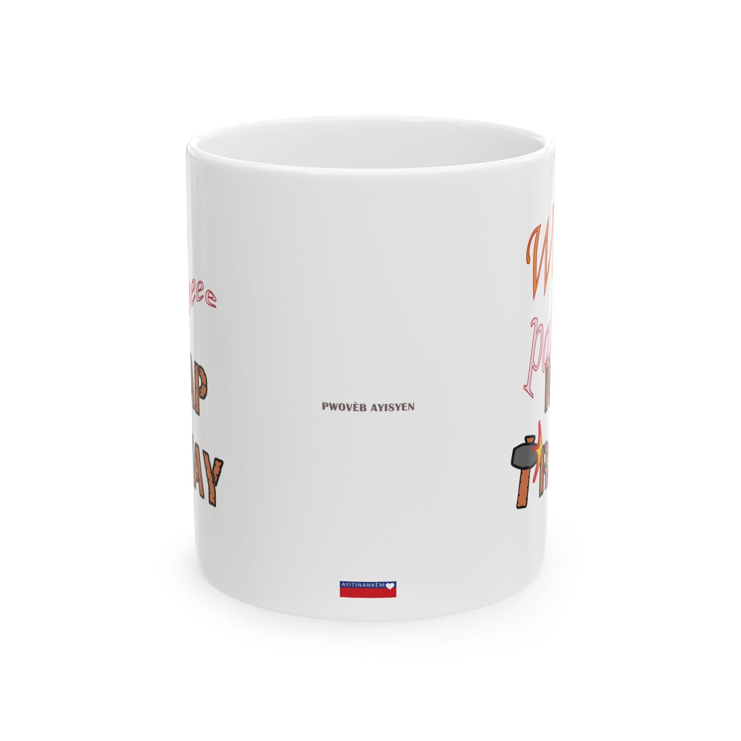 WAP PALE MAP TRAVAY" Haiti mug