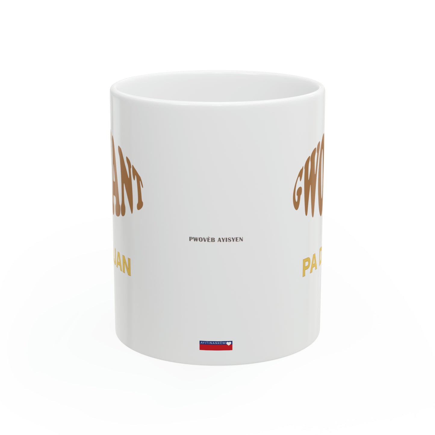 "GWO VANT PA VLE DI LAJAN" Haiti mug