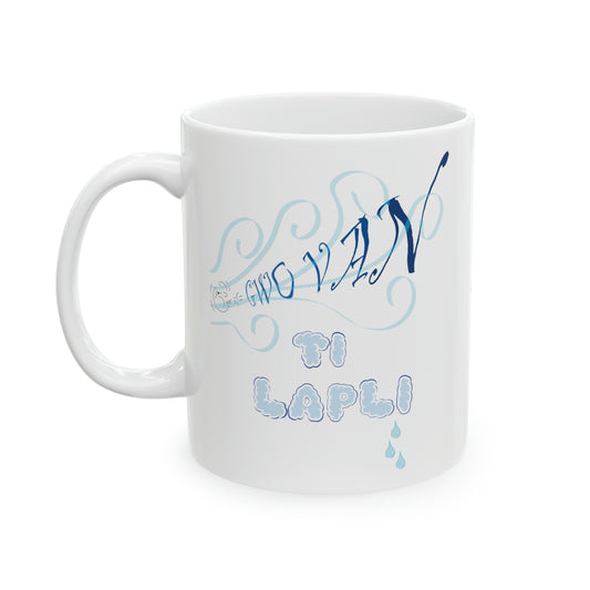 "GWO VAN, TI LAPLI" Haiti mug