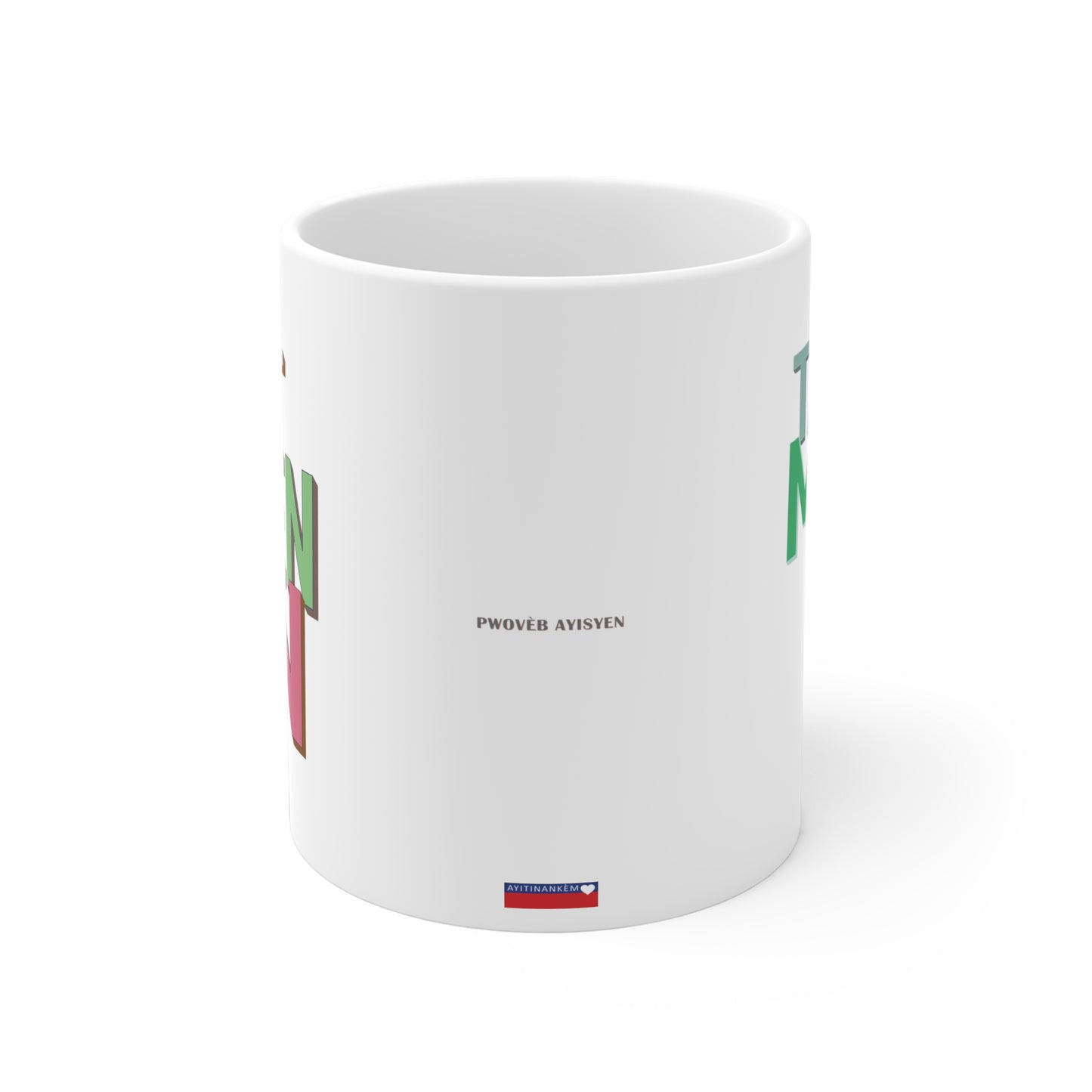 "BAT CHEN AN, TANN MÈT LI" > Haiti mug